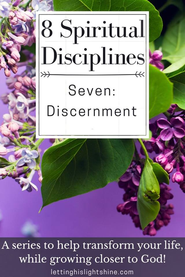 8 Spiritual Disciplines: Seven-Discernment – Letting His Light Shine